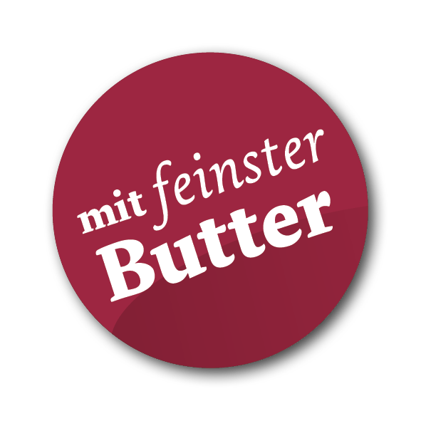 mit feinster Butter